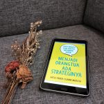Review Buku Menjadi Orangtua Ada Strateginya
